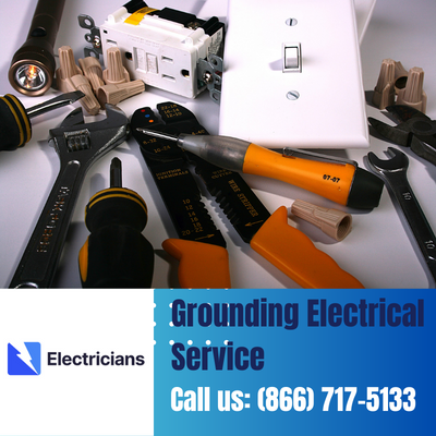 Grounding Electrical Services by Irving Electricians | Safety & Expertise Combined